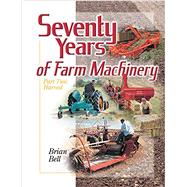 Seventy Years of Farm Machinery Part Two: Harvest