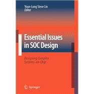 Essential Issues in S. O. C. Design