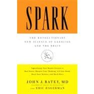 Spark The Revolutionary New Science of Exercise and the Brain
