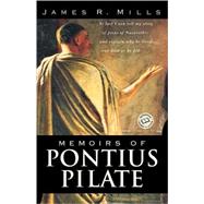 Memoirs of Pontius Pilate A Novel