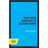 Trade Union Democracy in Western Europe