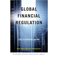 Global Financial Regulation The Essential Guide (Now with a Revised Introduction)