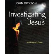 Investigating Jesus An Historian's Quest
