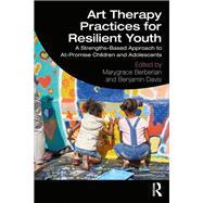 Art Therapy Practices for Resilient Youth,9781138293502