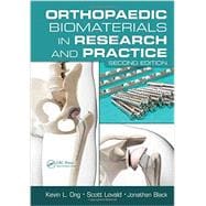 Orthopaedic Biomaterials in Research and Practice, Second Edition