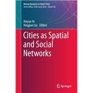 Cities As Spatial and Social Networks