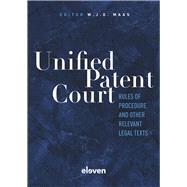 Unified Patent Court Rules of Procedure and Other Relevant Legal Texts