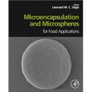 Microencapsulation and Microspheres for Food Applications