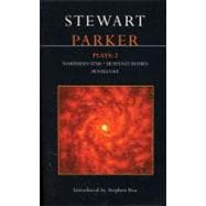 Parker Plays: 2 Northern Star; Heavenly Bodies; Pentecost