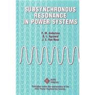 Subsynchronous Resonance in Power Systems