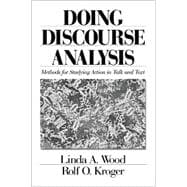 Doing Discourse Analysis : Methods for Studying Action in Talk and Text