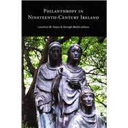 Philanthropy in Nineteenth-century Ireland