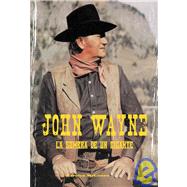 John Wayne: La Sombra De Un Gigante/ a Giant Shadow