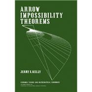 Arrow Impossibility Theorems