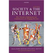 Society and the Internet How Networks of Information and Communication are Changing Our Lives