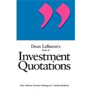 Dean Lebaron's Book of Investment Quotations