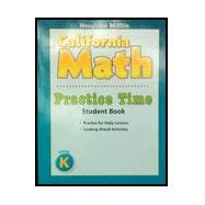 Houghton Mifflin MathmaticsCalifornia; Practice Book Level K