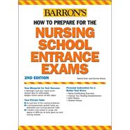 Barron's How to Prepare for the Nursing School Entrance Exams