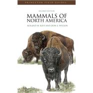 Mammals of North America : Second Edition