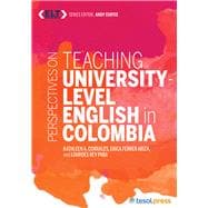 Perspectives on Teaching University-Level English in Colombia