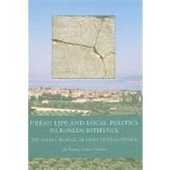 Urban Life And Local Politics In Roman Bithynia