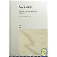 Germinal Life: The Difference and Repetition of Deleuze