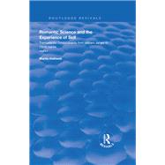 Romantic Science and the Experience of Self