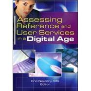 Assessing Reference And User Services in a Digital Age,9780789033505