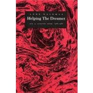 Helping the Dreamer : New and Selected Poems, 1966-1988