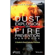 Dust Explosion and Fire Prevention Handbook A Guide to Good Industry Practices