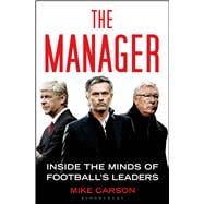The Manager Inside the Minds of Football's Leaders