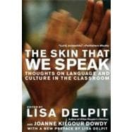 Skin That We Speak : Thoughts on Language and Culture in the Classroom