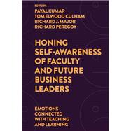 Honing Self-Awareness of Faculty and Future Business Leaders