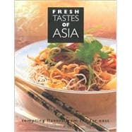 Fresh Tastes of Asia: Tempting Flavors from the Far East