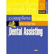 Prentice Hall Health's Complete Review of Dental Assisting