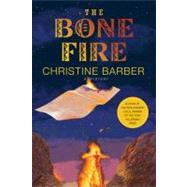 The Bone Fire A Mystery