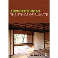 Architecture as the Ethics of Climate