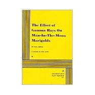 The Effect of Gamma Rays on Man-in-the-Moon Marigolds - Acting Edition