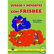 Juegos Y Deportes Con Frisbee/ Frisbee Games and Activities