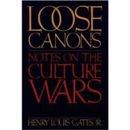 Loose Canons Notes on the Culture Wars