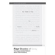Four Shades of Gray The Amazon Kindle Platform