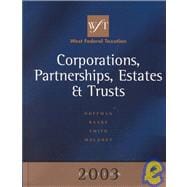 West Federal Taxation 2003 Corporations, Partnerships, Estates and Trusts