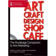The Routledge Companion to Arts Marketing