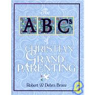 The ABCs of Christian Grandparenting