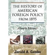 The History of American Foreign Policy from 1895