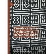 Pan-Africanism and Psychology in Decolonial Times