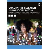 Qualitative Research Using Social Media