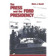 The Press and the Ford Presidency