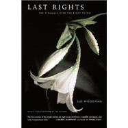 Last Rights The Struggle Over The Right To Die