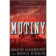 Mutiny The True Events That Inspired The Hunt For Red October